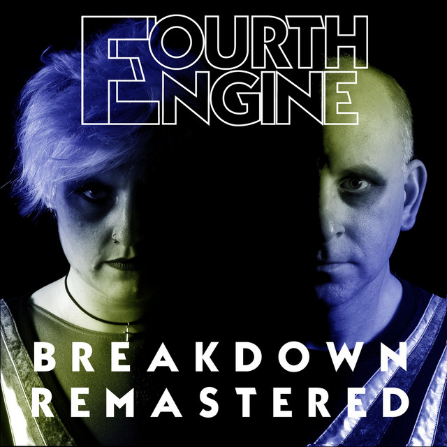 Breakdown Remastered - Album by Fourth Engine | Spotify