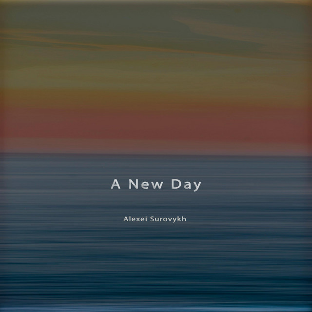 Обкладинка: A New Day — Alexei Surovykh