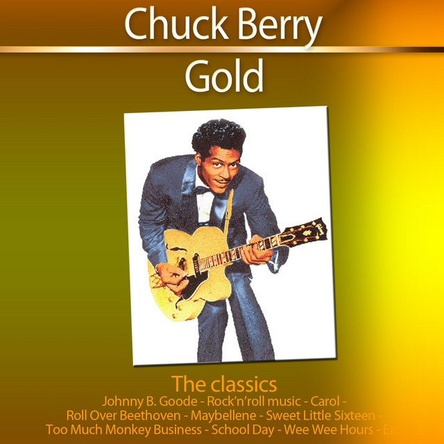 Chuck Berry Gold (The Classics) ‑「コンピレーション」by チャック
