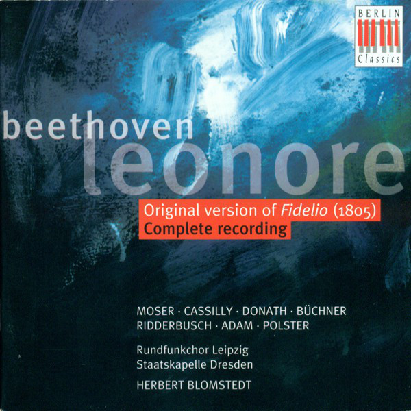 Ludiwig van Beethoven: Leonore (Opera) [Blomstedt]