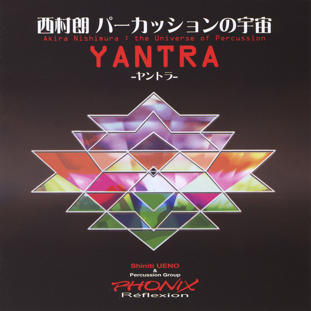 Yantra Akira Nishimura: The Universe of Percussion