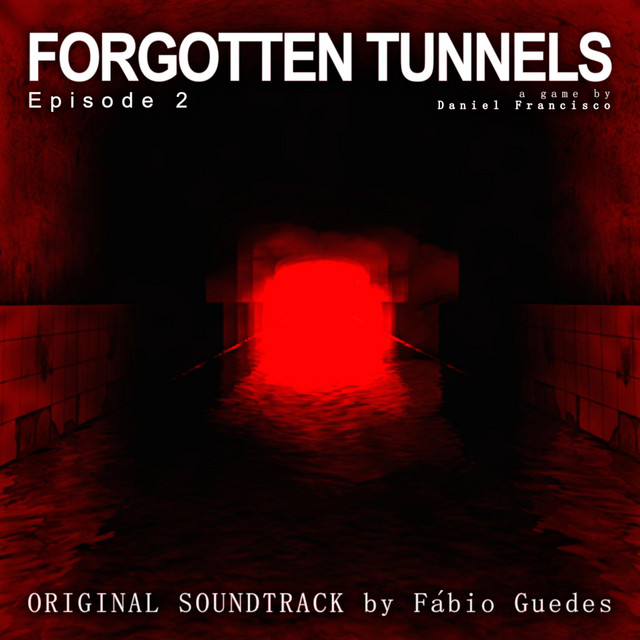 Forgotten Tunnels - Episode 2 Original Soundtrack cover