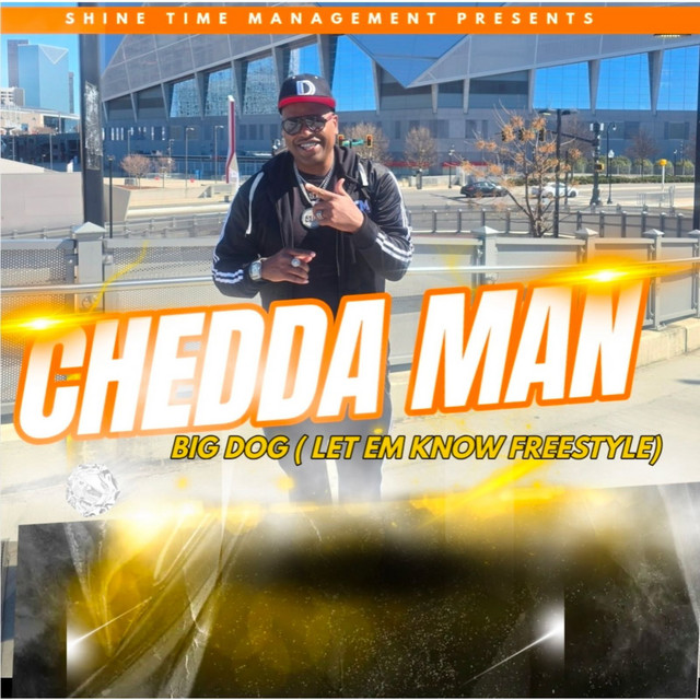 BIG DOG - song and lyrics by CHEDDA MAN | Spotify