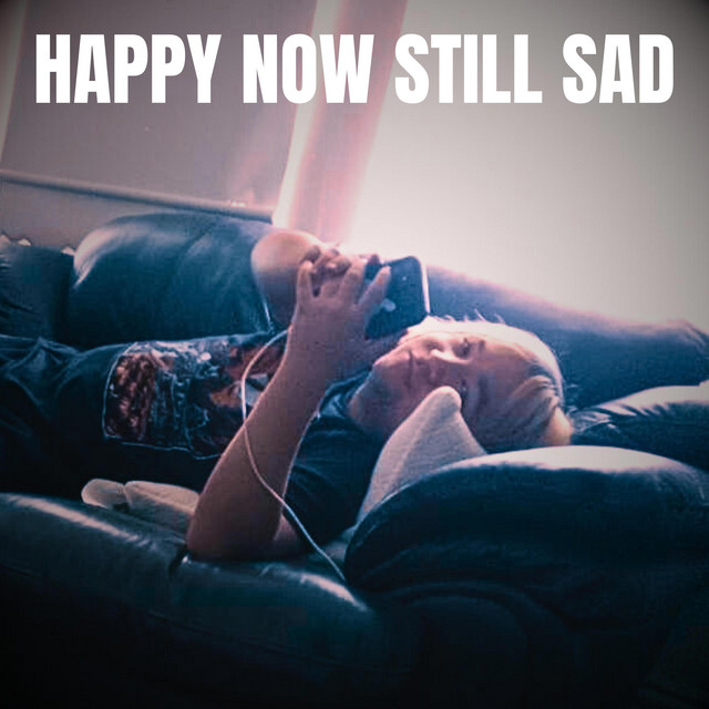 Happy Now, Still Sad cover art