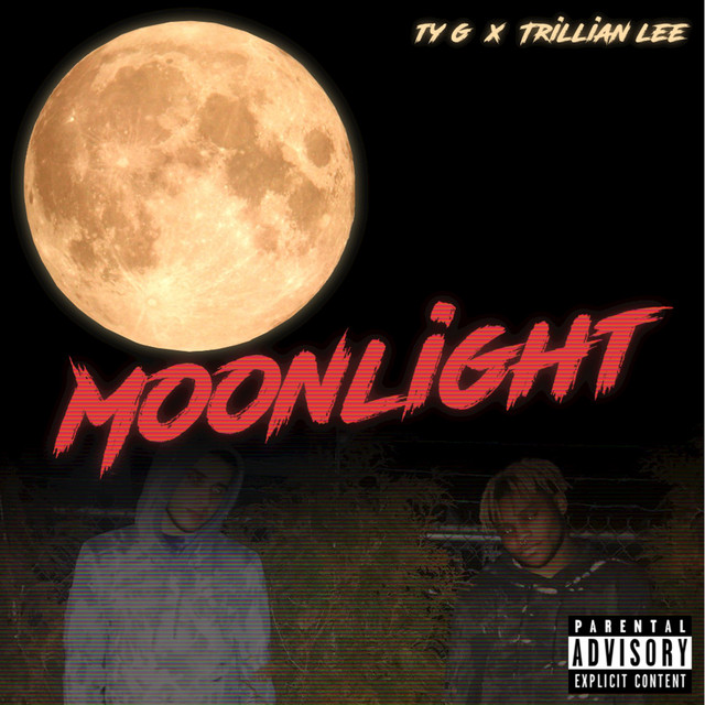 Moonlight - Single by Ty G x Trillian Lee | Spotify