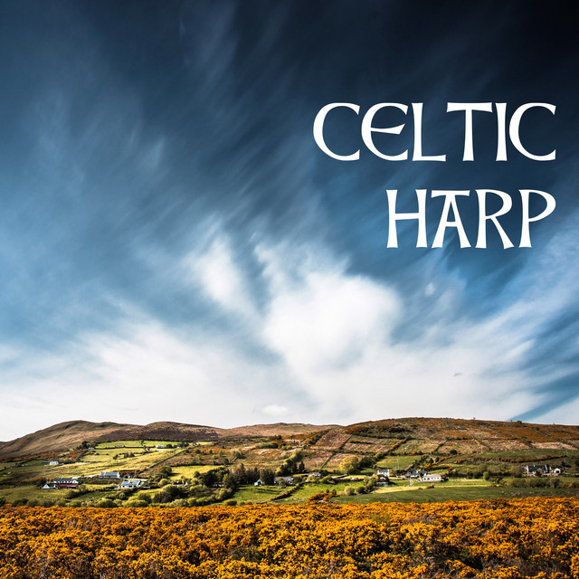 Celtic Harp - Pure Harp Music, Irish Tunes & Treasures, Fantasy Instrumental Collection cover art