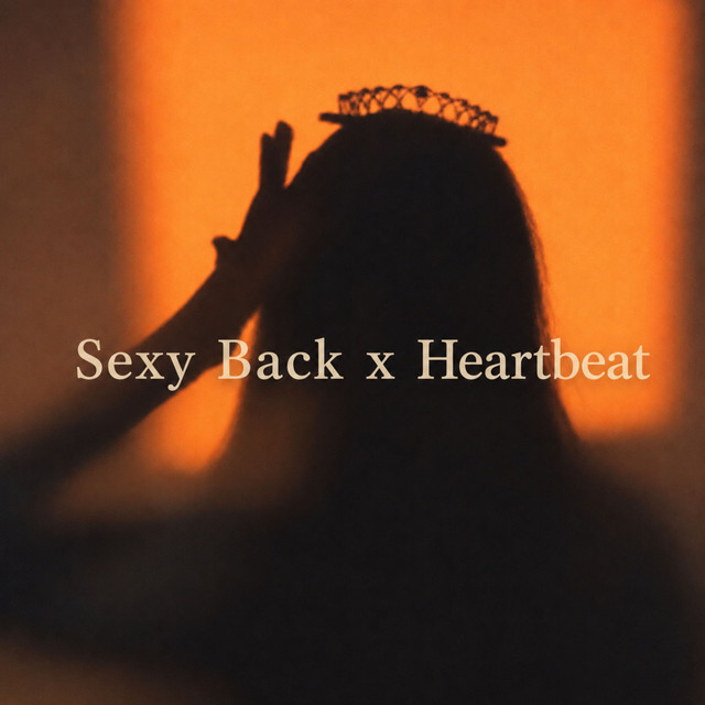 Sexy Back x Heartbeat