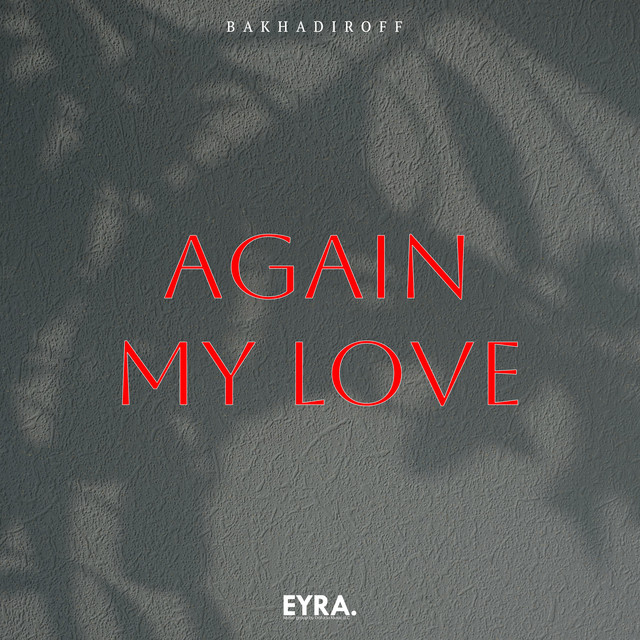 Again my love