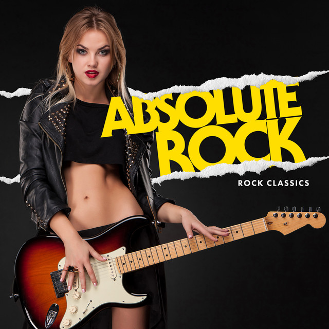 Absolute Rock - Album by Rock Classics | Spotify