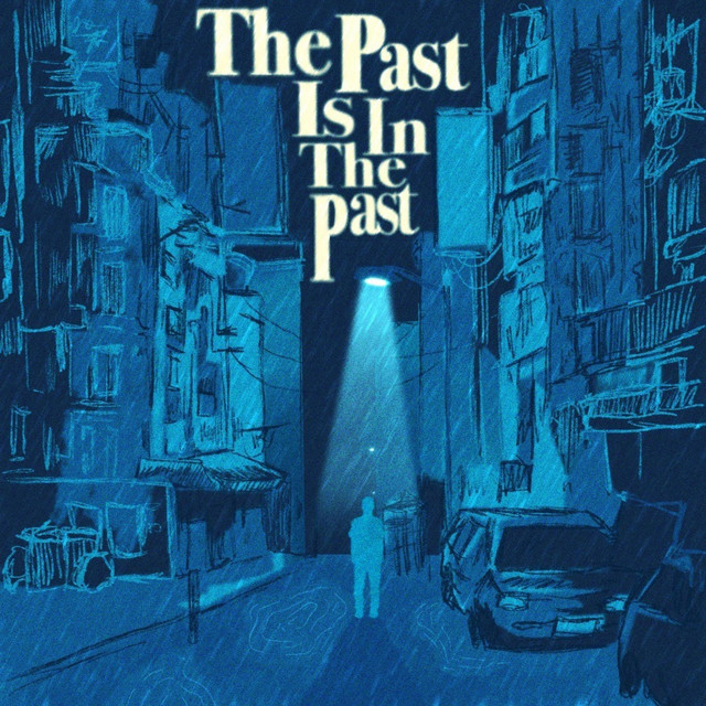 The Past is in the Past cover art