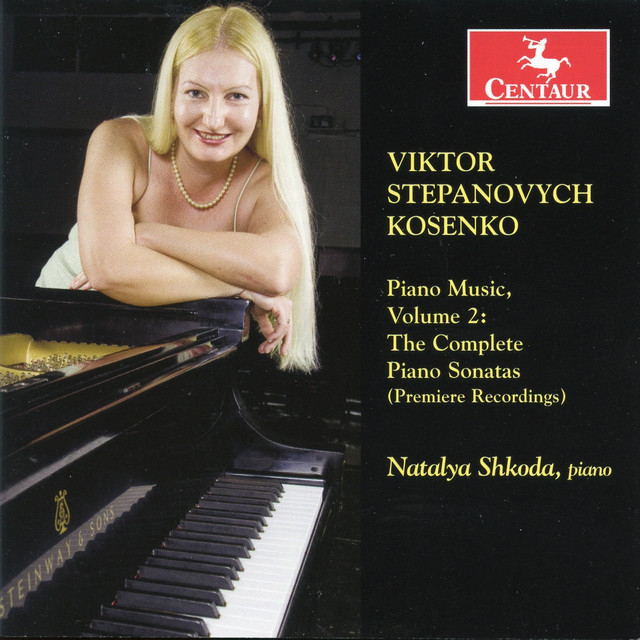 Обкладинка Natalya Shkoda — Kosenko: Piano Music, Vol. 2