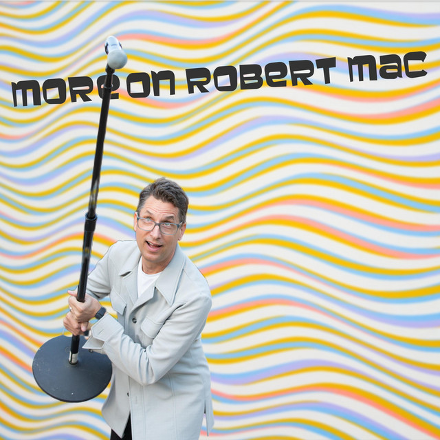 More On Robert Mac cover art