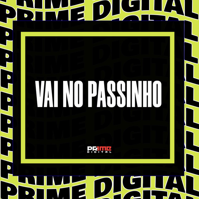 VAI NO PASSINHO