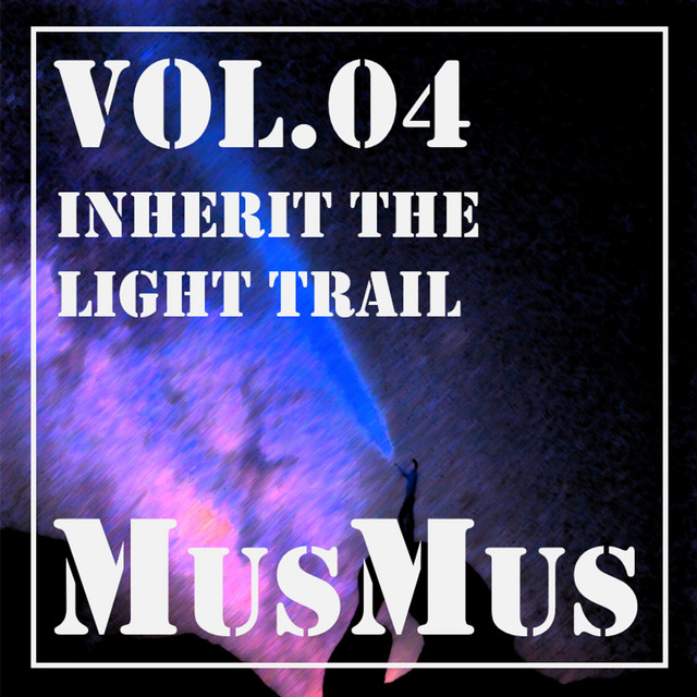 MusMus vol.04 inherit the Light Trail cover art