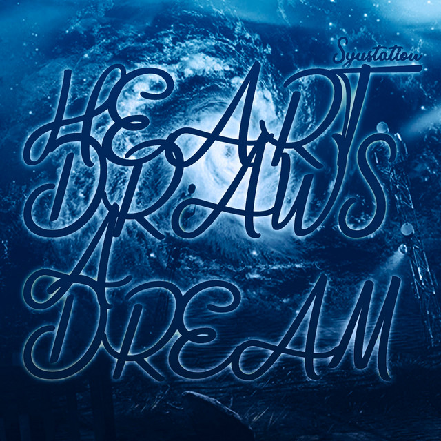 Heart Draws A Dream Album By Syustation Spotify