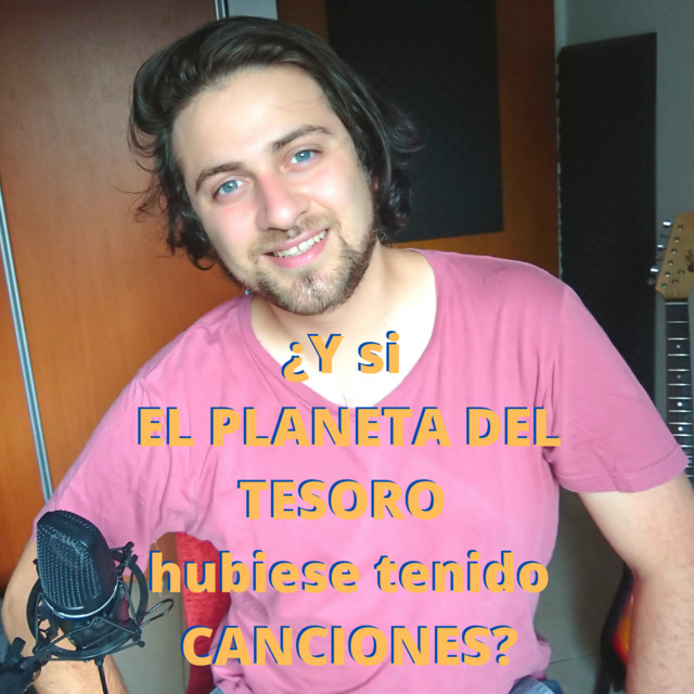 ¿Y si EL PLANETA DEL TESORO hubiese tenido CANCIONES? cover art