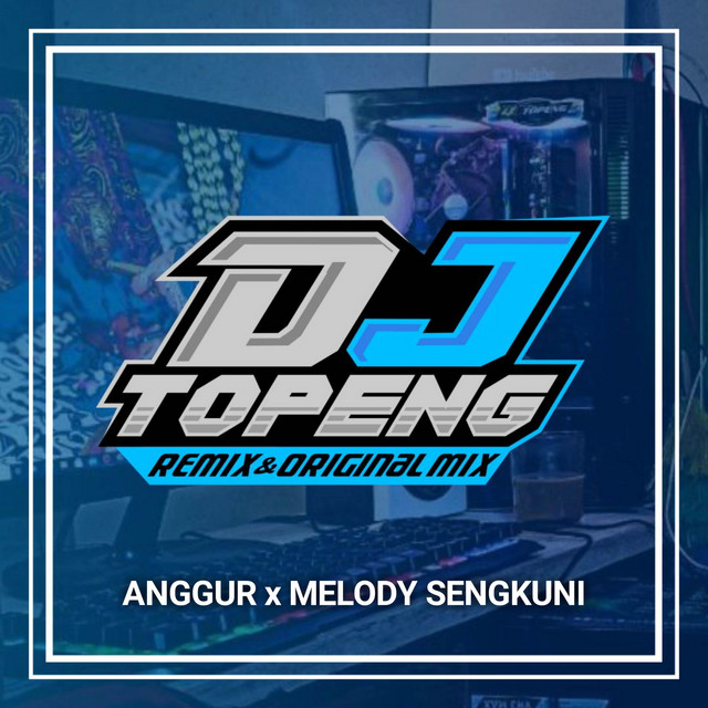 Anggur x Melody Sengkuni