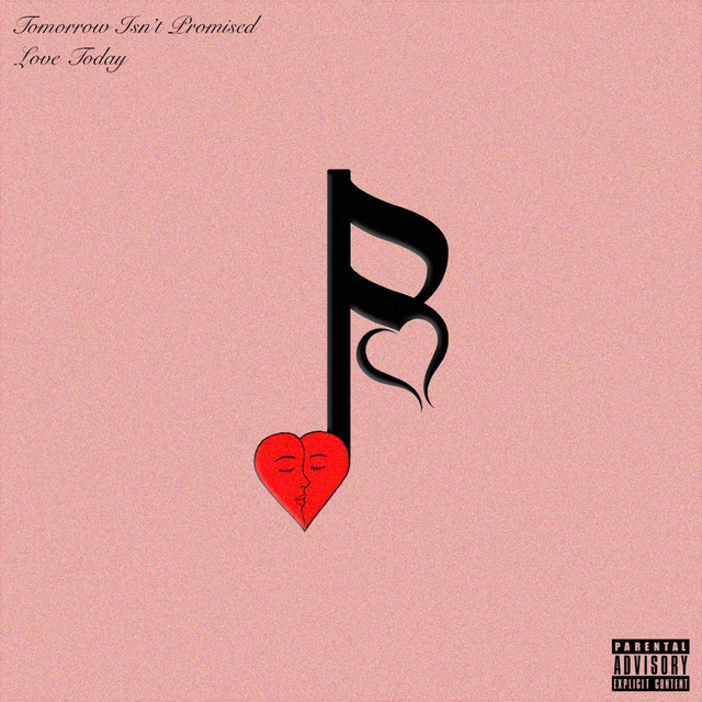Tomorrow Isn't Promised, Love Today cover art