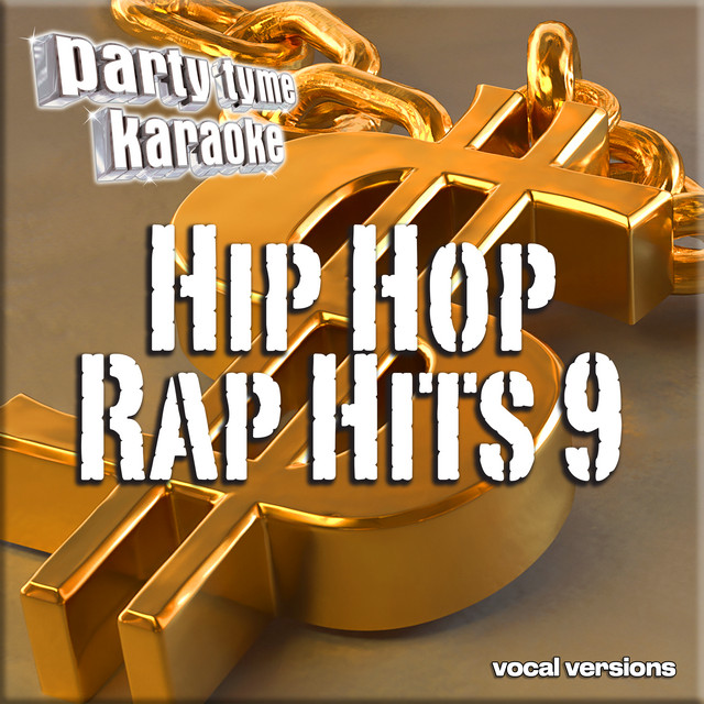 Hip Hop & Rap Hits 9 - Party Tyme Karaoke (Vocal Versions