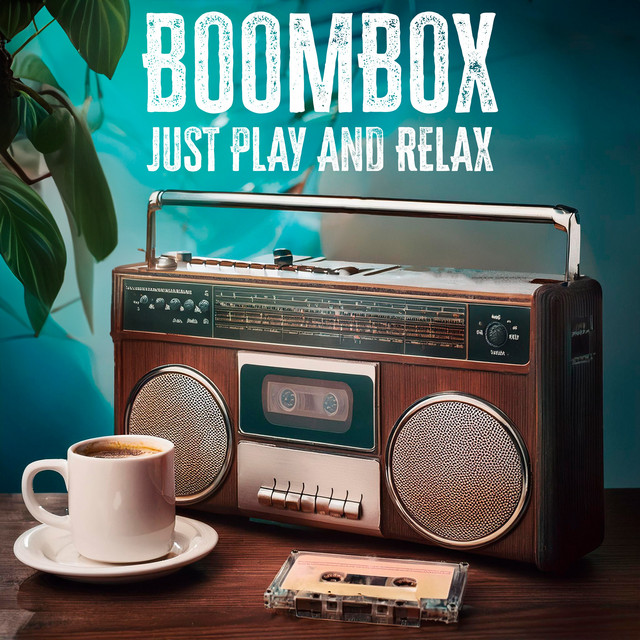 BoomBox, Just Play And Relax cover art
