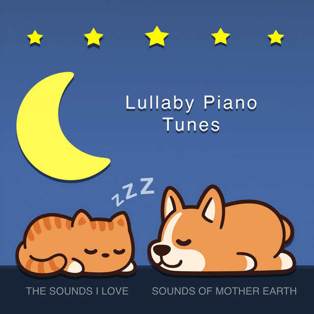 Lullaby Piano Tunes - Album by The Sounds I Love | Spotify