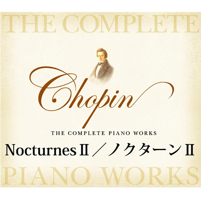 Chopin The Complete Piano Works Nocturnes 2 cover art