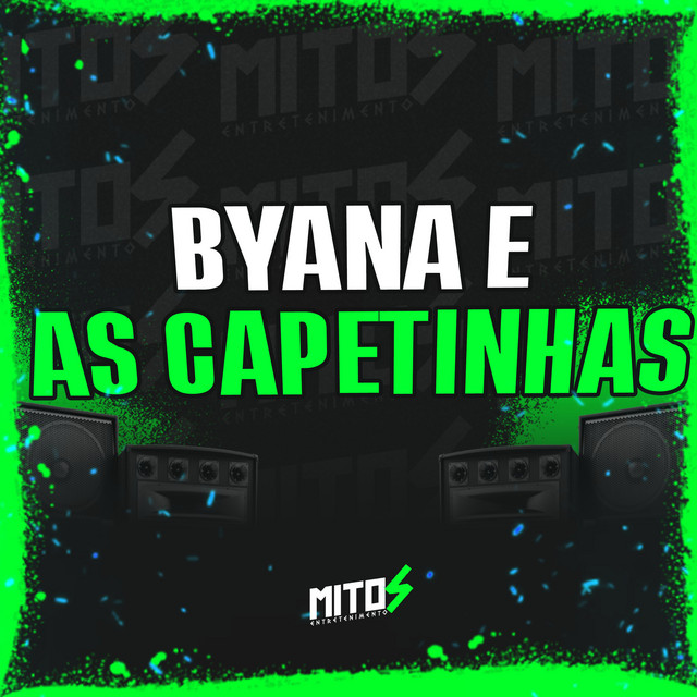 Byana e as Capetinhas