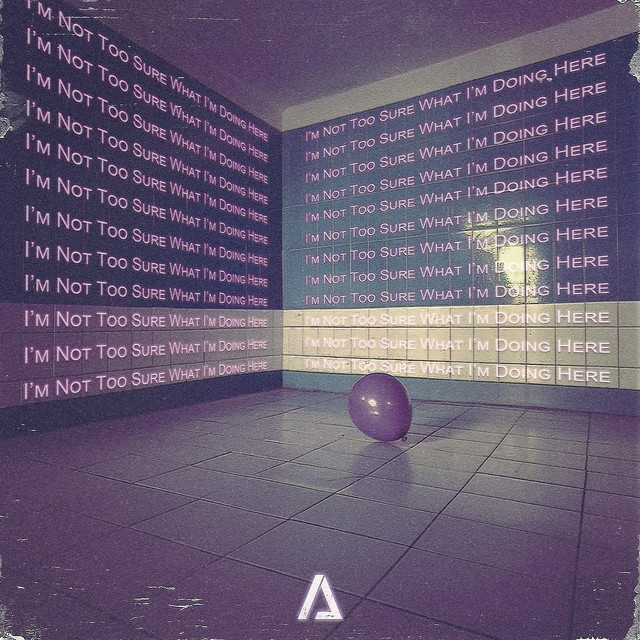 I’m Not Too Sure What I’m Doing Here - Slowed