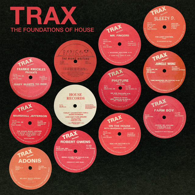 Trax: The Foundations of House - Compilation by Various Artists