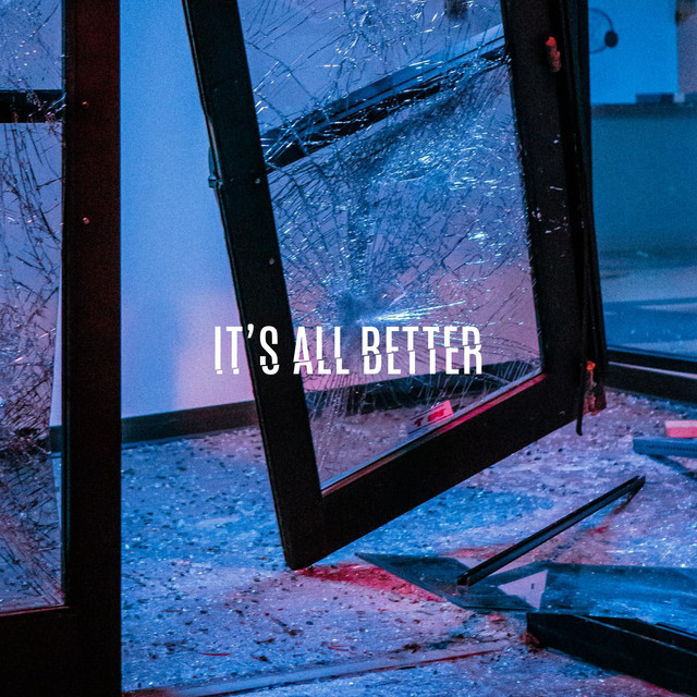 It's All Better cover