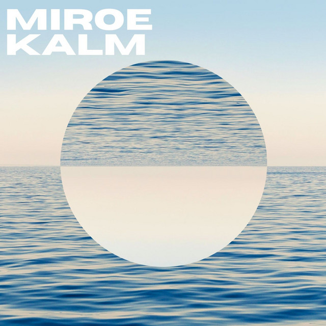 Miroe Kalm