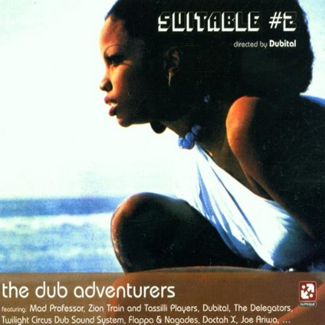Suitable #2. The Dub Adventurers - Compilation by Various Artists