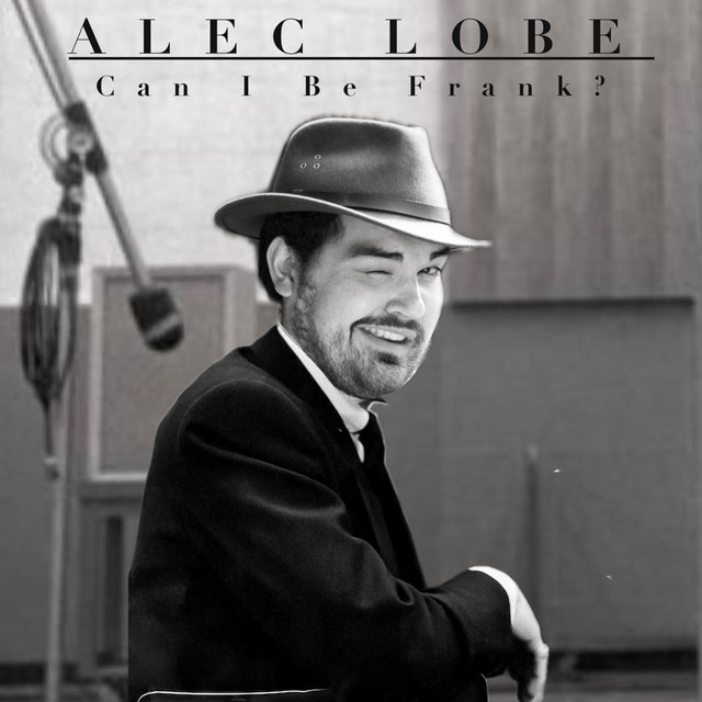 Alec Lobe: Can I Be Frank? cover art