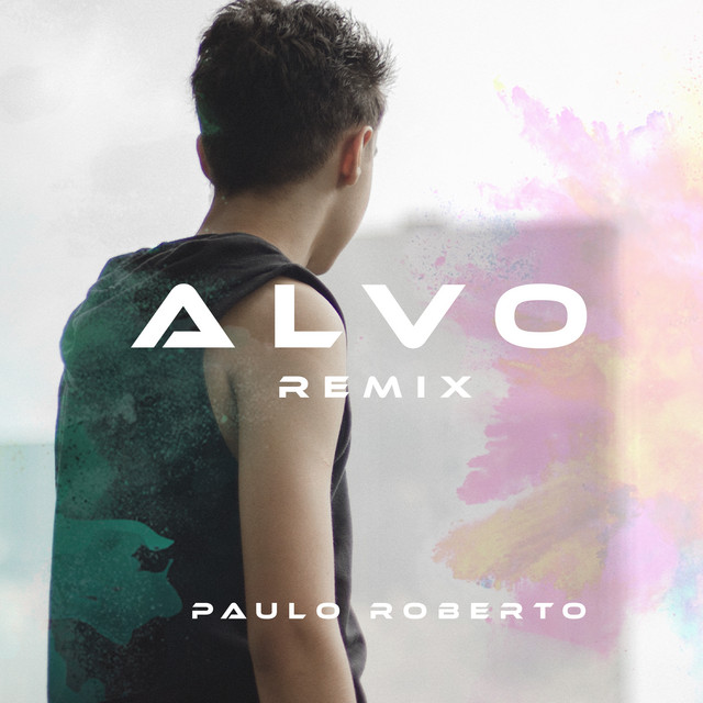 Alvo (Remix) - Single by Paulo Roberto | Spotify