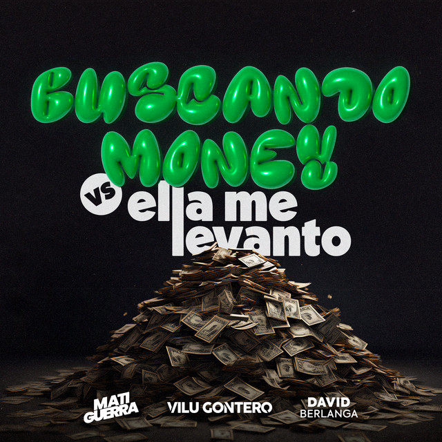 Buscando Money vs Ella Me Levanto - Remix