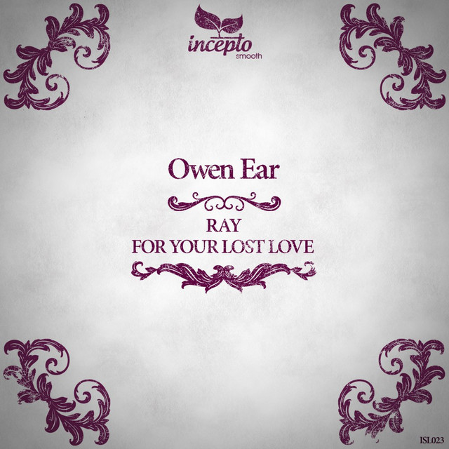 Cover art for Owen Ear — Ray / For Your Lost Love