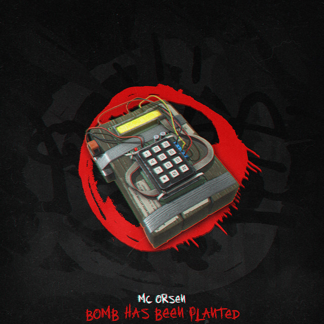 Bomb Has Been Planted - mzik ve ark szleri: MC ORSEN | Spotify