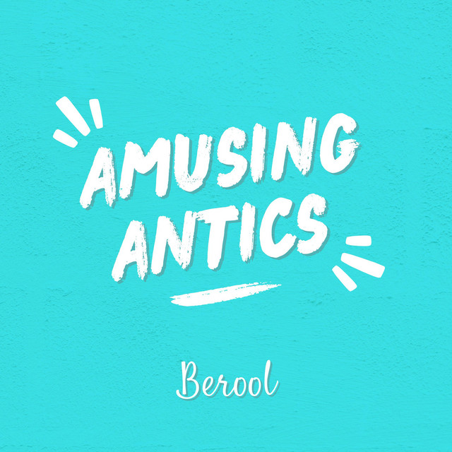 Обкладинка: Amusing Antics — Berool