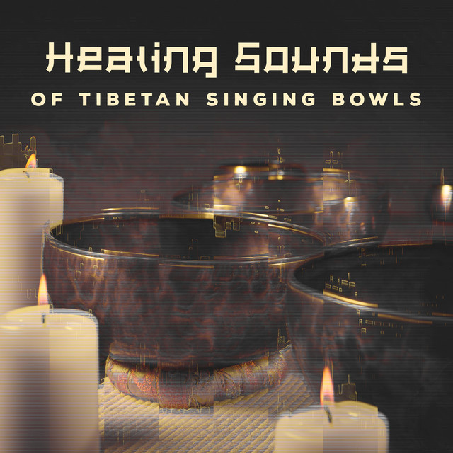 Healing Sounds of Tibetan Singing Bowls – Soothing Music for Deep ...
