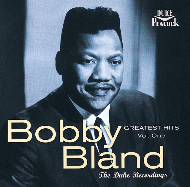洋楽 Bobby Bland Duke Recordings Vol.1 Greatest Hits, Vol. 1: The Duke Recordings - Compilation by Bobby