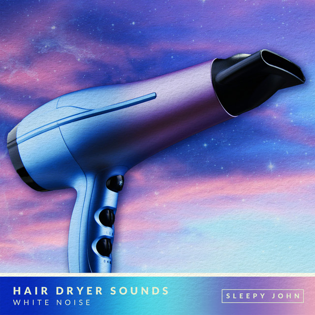Hair Dryer Sounds - White Noise (Sleep & Relaxation) cover art