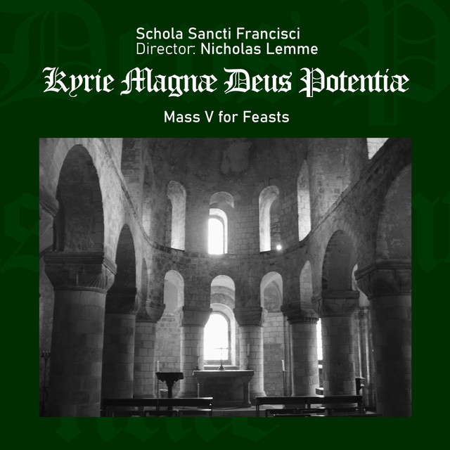 Kyrie Magnæ Deus Potentiæ: Mass V for Feasts cover art
