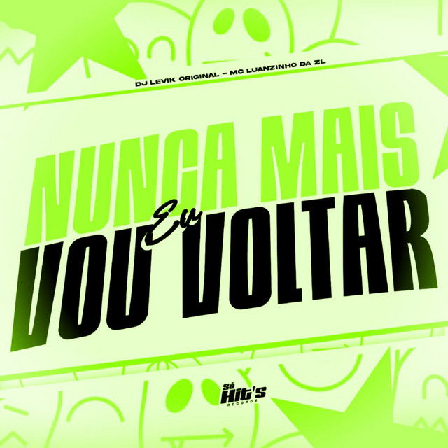 Nunca Mais eu Vou Voltar
