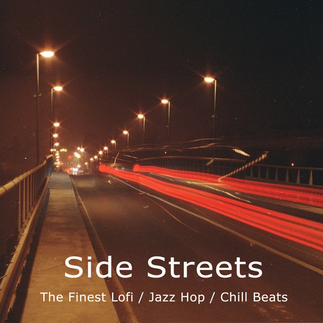 Side Streets (The Finest Lofi, Jazz Hop & Chill Beats) - Compilation by ...