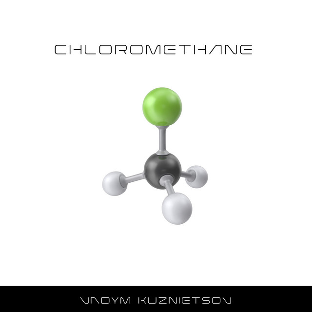 Cover art: Chloromethane — Vadym Kuznietsov