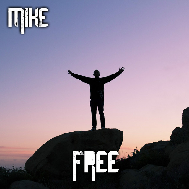 Free - Single by Mike | Spotify