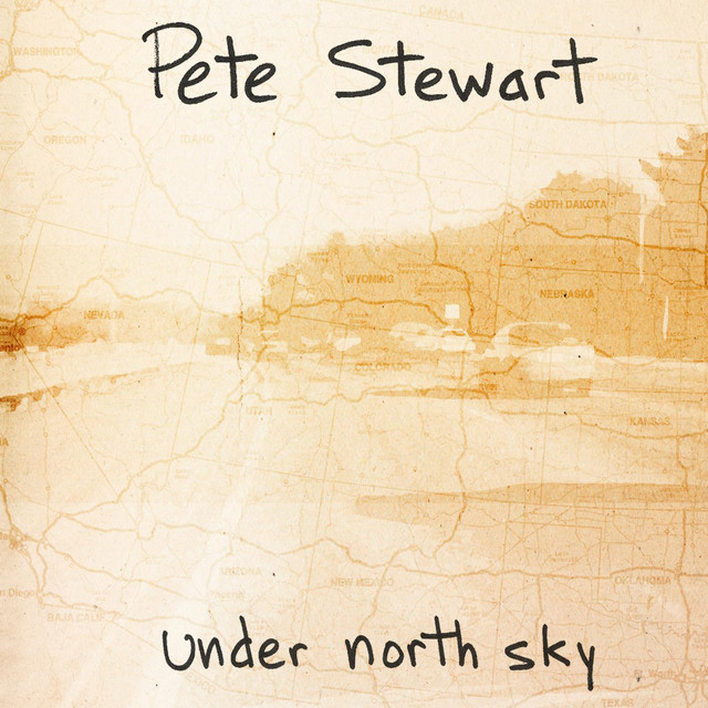 Under North Sky - Album by Pete Stewart | Spotify