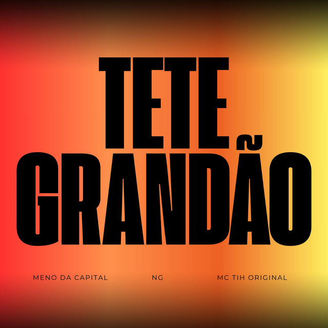 TETE GRANDÃO