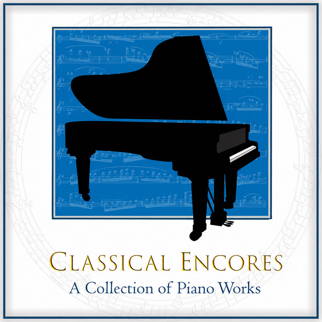 "Classical Encores" - A Collection of Piano Works