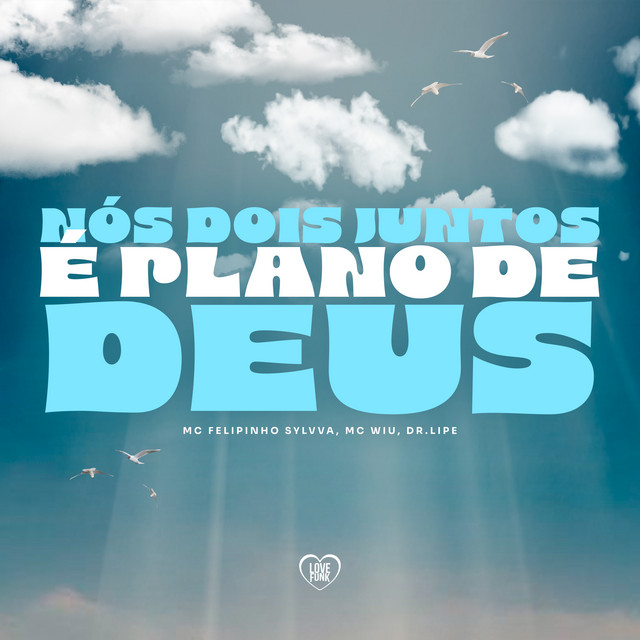 Nós Dois Juntos É Plano de Deus